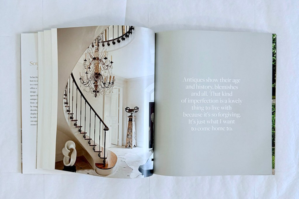 "Antiques show their age and history, blemishes and all," pages 32 to 33 of Soul of the Home by Tara Shaw | Photo by Mir Martz